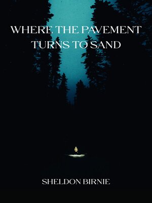 cover image of Where the Pavement Turns to Sand
